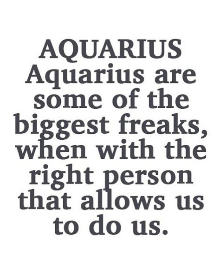 Are Aquarius freaks?
